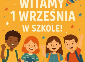 Witamy w Nowym Roku Szkolnym 2025/2026